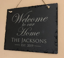 Slate Plaque - Welcome to our Home